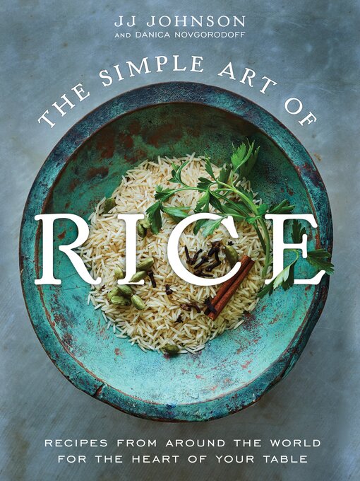 Title details for The Simple Art of Rice by JJ Johnson - Available